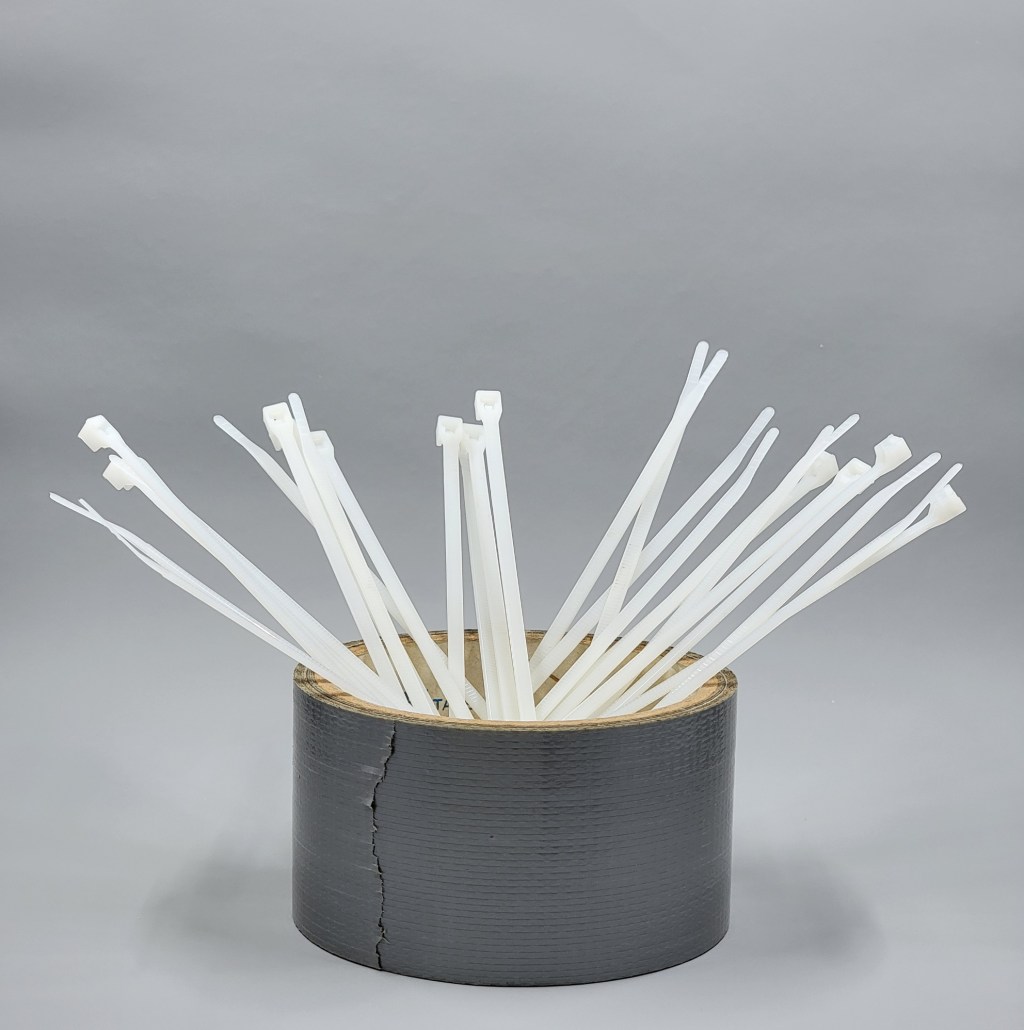 Duct Tape and Zip Ties 1.1 Good, Cheap, or&nbsp;Fast